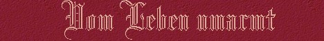 Banner vom Leben...